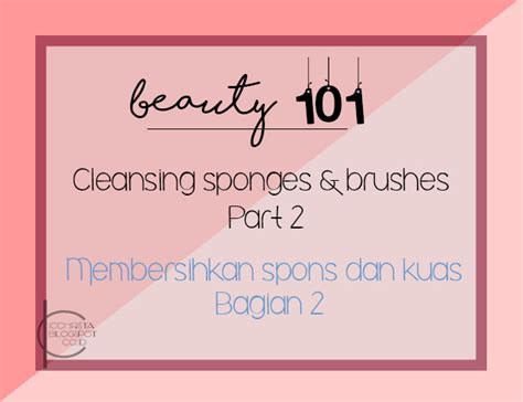 Membersihkan Kuas dan Spons Makeup