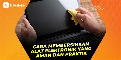 Membersihkan Alat Elektronik Kecantikan