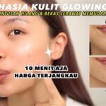 7 Rahasia Kulit Glowing and Badan Bersih Bebas Daki: Cewek Wajib Tahu!
